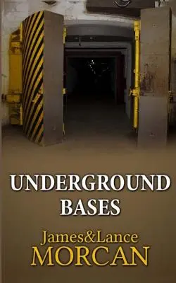 Basi sotterranee: Strutture militari sotterranee e le città sotto i nostri piedi - Underground Bases: Subterranean Military Facilities and the Cities Beneath Our Feet