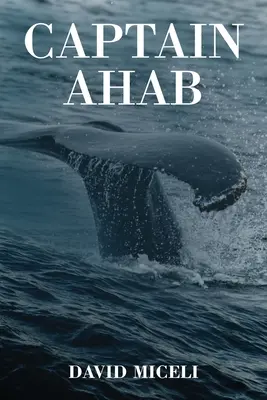 Il capitano Achab - Captain Ahab