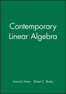 Manuale delle soluzioni per gli studenti per accompagnare l'algebra lineare contemporanea [con CDROM]. - Student Solutions Manual to Accompany Contemporary Linear Algebra [With CDROM]