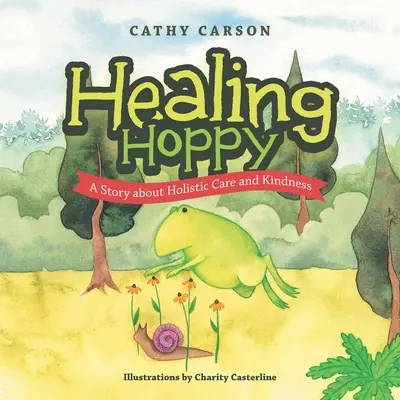 Guarire Hoppy: una storia di cure olistiche e gentilezza - Healing Hoppy: A Story About Holistic Care and Kindness