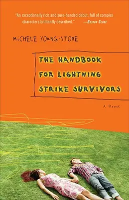 Il manuale per i sopravvissuti a un fulmine - The Handbook for Lightning Strike Survivors
