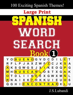 Libro di ricerca di parole in spagnolo a stampa grande;1 - Large Print SPANISH WORD SEARCH Book;1