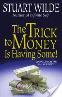 Il trucco del denaro è averne un po' - The Trick to Money Is Having Some