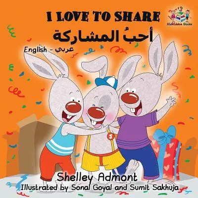 Amo condividere: Libro bilingue inglese arabo - I Love to Share: English Arabic Bilingual Book