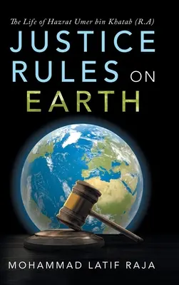La giustizia regna sulla terra: La vita di Hazrat Umer Bin Khatab (R.A) - Justice Rules on Earth: The Life of Hazrat Umer Bin Khatab (R.A)