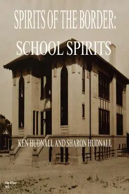 Spiriti del confine: Spiriti della scuola - Spirits of the Border: School Spirits