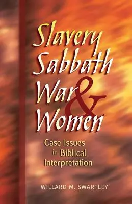 Schiavitù, sabato, guerra e donne: Casi di interpretazione biblica - Slavery, Sabbath, War & Women: Case Issues in Biblical Interpretation