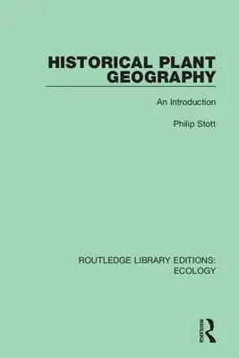 Geografia storica delle piante: Un'introduzione - Historical Plant Geography: An Introduction
