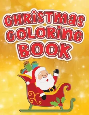 Libro da colorare di Natale: Divertente libro di lavoro da colorare per bambini e ragazzi di età compresa tra 1 e 5 anni, per la scuola dell'infanzia, con lettere, numeri, forme e colori. - Christmas Coloring Book: Fun Activity Color Workbook for Toddlers & Kids Ages 1-5 for Preschool featuring Letters Numbers Shapes and Colors