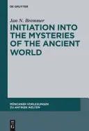 Iniziazione ai misteri del mondo antico - Initiation into the Mysteries of the Ancient World