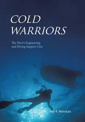 Guerrieri del freddo: L'unità di supporto ingegneristico e subacqueo della Marina Militare - Cold Warriors: The Navy's Engineering and Diving Support Unit