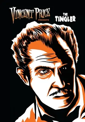 Vincent Price presenta: Tinglers - Vincent Price Presents: Tinglers
