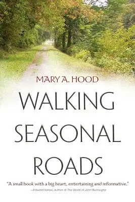 Camminare su strade stagionali - Walking Seasonal Roads