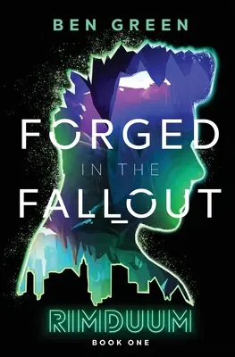 Forgiato nel disastro - Forged in the Fallout