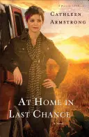 A casa a Last Chance - At Home in Last Chance