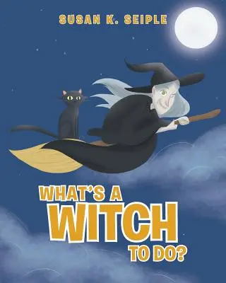Cosa deve fare una strega? - What's a Witch to Do?