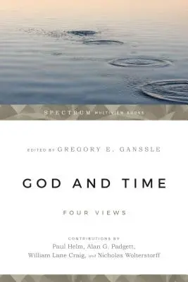 Dio e il tempo: Quattro punti di vista - God & Time: Four Views