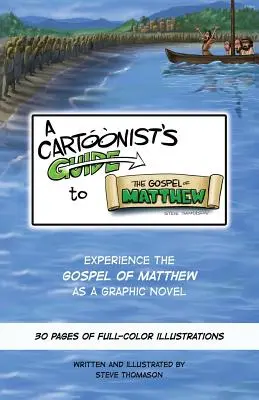 Guida del fumettista al Vangelo di Matteo: Una novella grafica di 30 pagine a colori - A Cartoonist's Guide to the Gospel of Matthew: A 30-page, full-color Graphic Novel