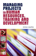 Gestione di progetti in materia di risorse umane, formazione e sviluppo - Managing Projects in Human Resources, Training and Development