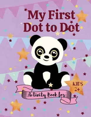 Il mio primo libro di attività con i puntini per bambini dai 2 anni in su - My first Dot to Dot Activity book for Kids 2+