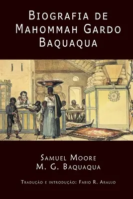 Biografia di Mahommah Gardo Baquaqua - Biografia de Mahommah Gardo Baquaqua