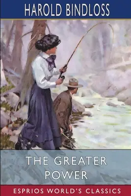 Il grande potere (Esprios Classics) - The Greater Power (Esprios Classics)