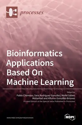Applicazioni bioinformatiche basate sull'apprendimento automatico - Bioinformatics Applications Based On Machine Learning