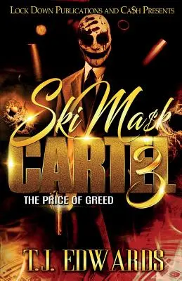 Il cartello di Ski Mask 3: Il prezzo dell'avidità - Ski Mask Cartel 3: The Price of Greed