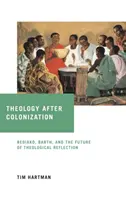 La teologia dopo la colonizzazione: Bediako, Barth e il futuro della riflessione teologica - Theology After Colonization: Bediako, Barth, and the Future of Theological Reflection