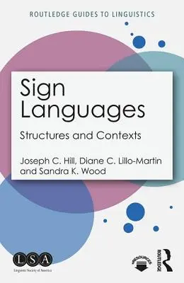 Lingue dei segni: Strutture e contesti - Sign Languages: Structures and Contexts