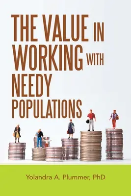 Il valore di lavorare con le popolazioni bisognose - The Value in Working with Needy Populations