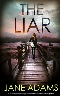 THE LIAR, un thriller psicologico ricco di colpi di scena mozzafiato - THE LIAR a stunning psychological thriller full of breathtaking twists