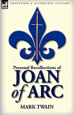 Ricordi personali di Giovanna d'Arco - Personal Recollections of Joan of Arc
