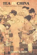 Il tè in Cina: Una storia religiosa e culturale - Tea in China: A Religious and Cultural History