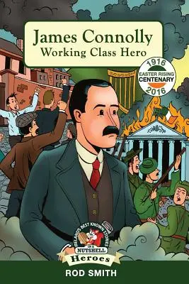 James Connolly: Eroe della classe operaia - James Connolly: Working Class Hero