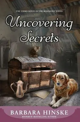 Scoprire i segreti: Il terzo romanzo della serie Rosemont - Uncovering Secrets: The Third Novel in the Rosemont Series