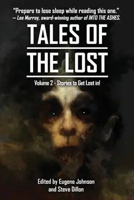 Tales Of The Lost Volume Due - Un'antologia di beneficenza per il Covid-19 Relief: Racconti in cui perdersi Un'antologia di beneficenza per il COVID-19 RELIEF - Tales Of The Lost Volume Two- A charity anthology for Covid- 19 Relief: Tales To Get Lost In A CHARITY ANTHOLOGY FOR COVID-19 RELIEF