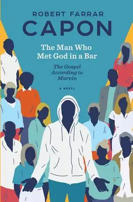 L'uomo che incontrò Dio in un bar: Il Vangelo secondo Marvin - The Man Who Met God in a Bar: The Gospel According to Marvin