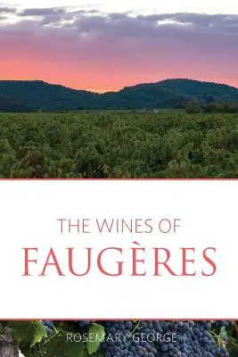 I vini di Faugres - The wines of Faugres