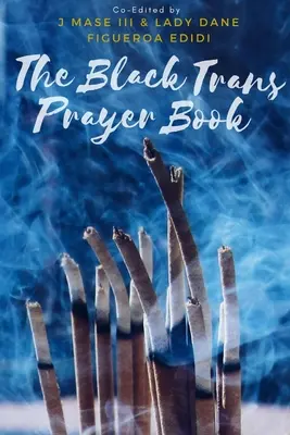 Il libro di preghiere dei trans neri - The Black Trans Prayer Book