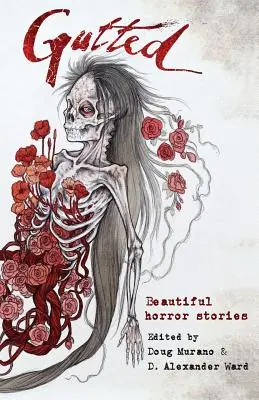 Gutted: bellissime storie dell'orrore - Gutted: Beautiful Horror Stories