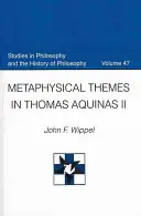 Temi metafisici in Tommaso d'Aquino II - Metaphysical Themes in Thomas Aquinas II