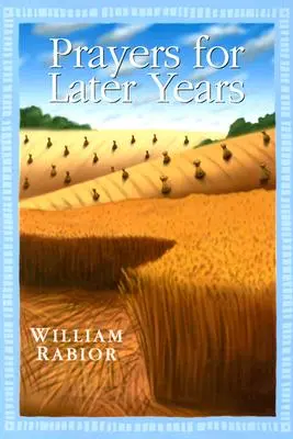 Preghiere per gli ultimi anni - Prayers for Later Years
