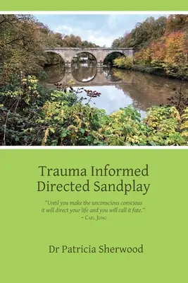 Gioco della sabbia diretto in base al trauma - Trauma Informed Directed Sandplay