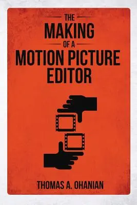 La creazione di un montatore cinematografico - The Making of a Motion Picture Editor