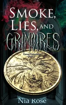 Fumo, bugie e grimori - Smoke, Lies, and Grimoires
