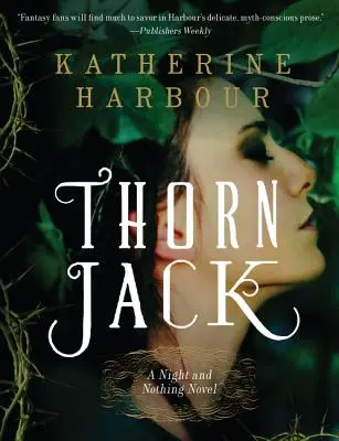 Thorn Jack: un romanzo sulla notte e sul nulla - Thorn Jack: A Night and Nothing Novel