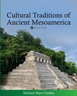 Tradizioni culturali dell'antica Mesoamerica - Cultural Traditions of Ancient Mesoamerica