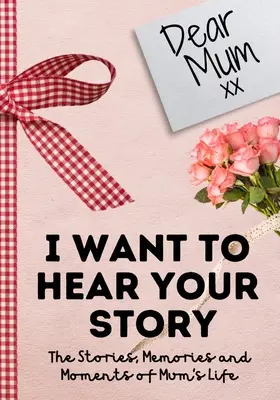 Cara mamma. Voglio sentire la tua storia: Un diario di memoria guidato per condividere le storie, i ricordi e i momenti che hanno plasmato la vita della mamma - 7 x 10 pollici - Dear Mum. I Want To Hear Your Story: A Guided Memory Journal to Share The Stories, Memories and Moments That Have Shaped Mum's Life - 7 x 10 inch