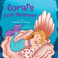 Il primo pigiama party di Coral - Coral's First Sleepover